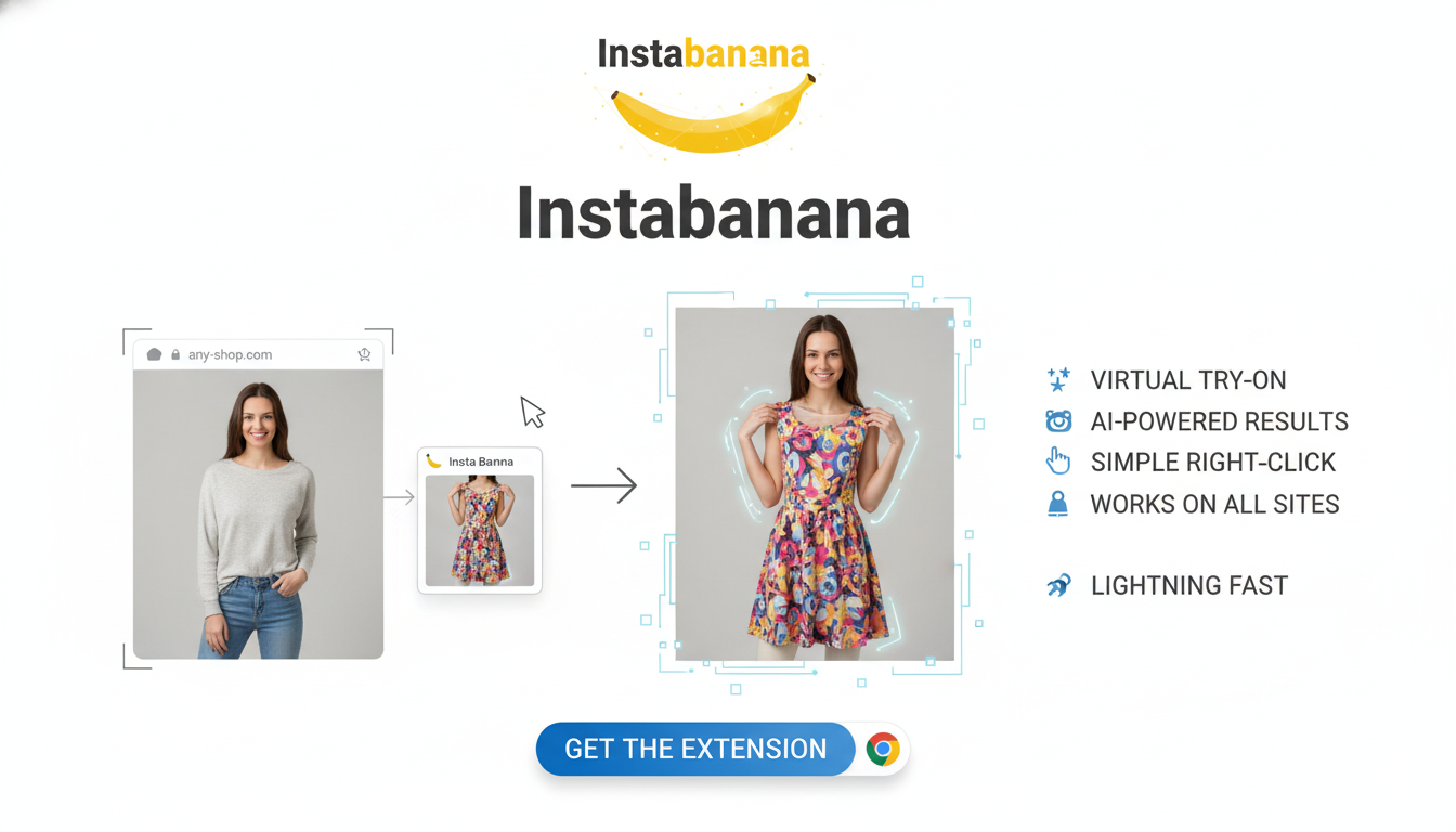 InstaBanana Chrome Extension: Complete Guide to Virtual Try-On on Any Shopping Website